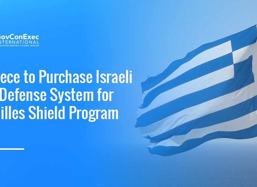 greece-israel-puls-elbit-achilles-shield-program- Greece's flag. Greece intends to equip its Achilles Shield air defense system with PULs from Elbit