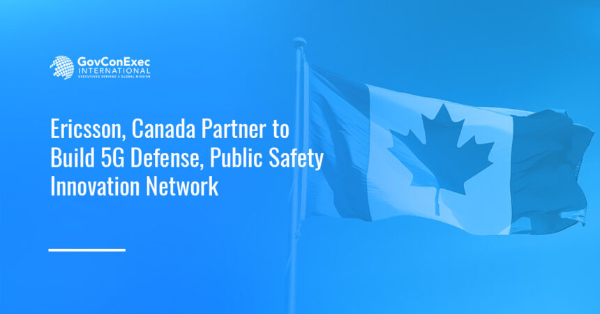 Canada flag. Ericsson has partnered with the Canadian government on national 5G innovation network.