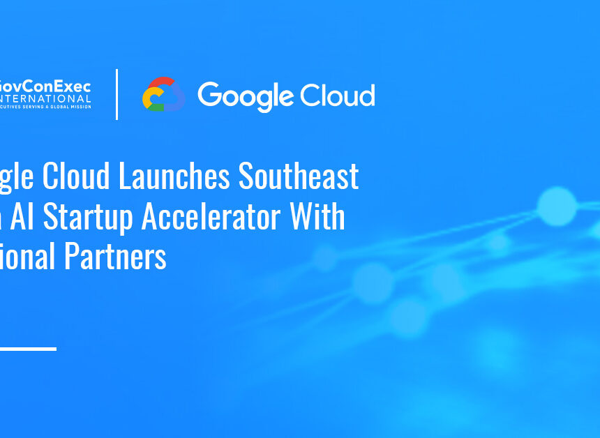 google-cloud-southeast-asia-ai-startup-accelerator Google Cloud logo. The company has launched a Southeast Asia AI startup accelerator with regional agencies.