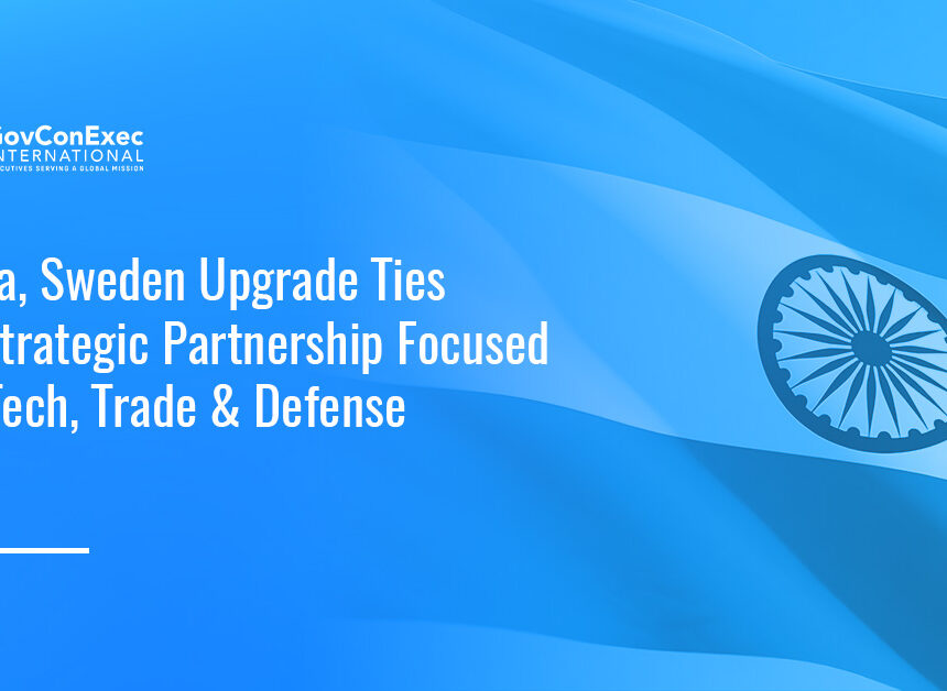 India flag. India has elevated its partnership with Sweden.