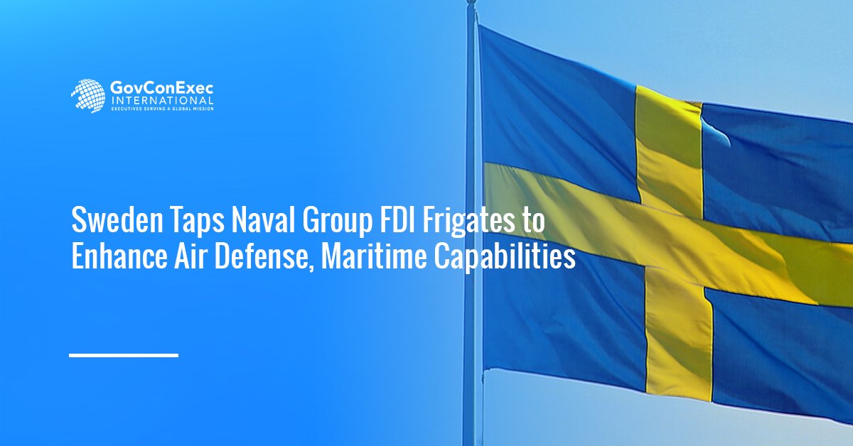 Sweden Taps Naval Group FDI Frigates to Enhance Air Defense, Maritime Capabilities