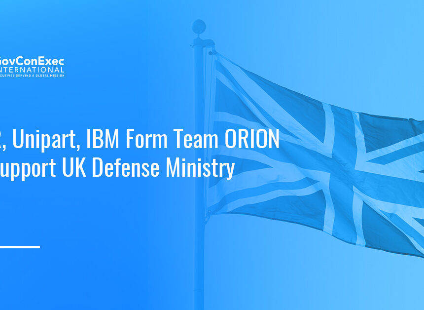 uk-mod-kbr-ibm-unipart-team-orion UK flag. KBR, Unipart and IBM have formed Team ORION.