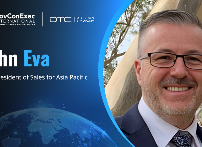 john-eva-dtc-apac-sales-vice-president John Eva. The executive has been appointed as vice president of sales for Asia Pacific at DTC to lead regional sales strategy, strengthen customer and partner relationships, and identify growth opportunities across the region.