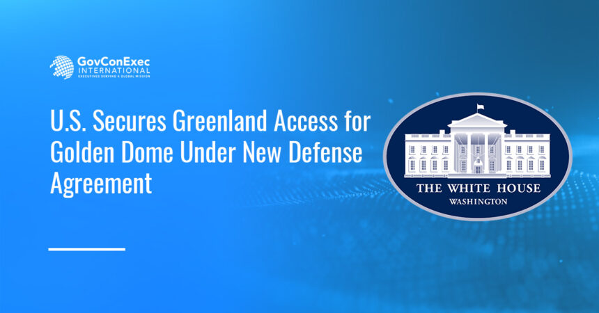 White House Greenland access Golden Dome defense White House. President Donald Trump has signed a U.S.-Denmark-Greenland defense deal to support Golden Dome and expand military access and infrastructure in Greenland.