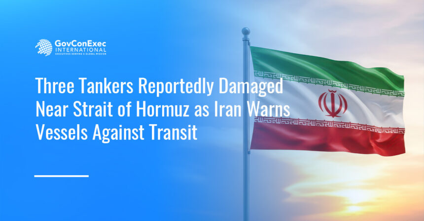 iran-strait-of-hormus-three-tankers-damaged Iranian flag. Three tankers were reportedly struck near the Strait of Hormuz as Iran kept warning ships against transit.